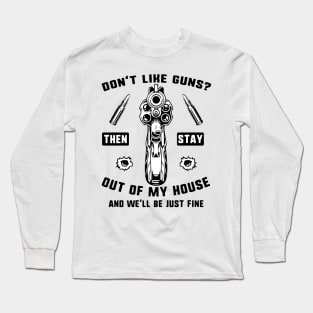 Don't Like Guns Long Sleeve T-Shirt